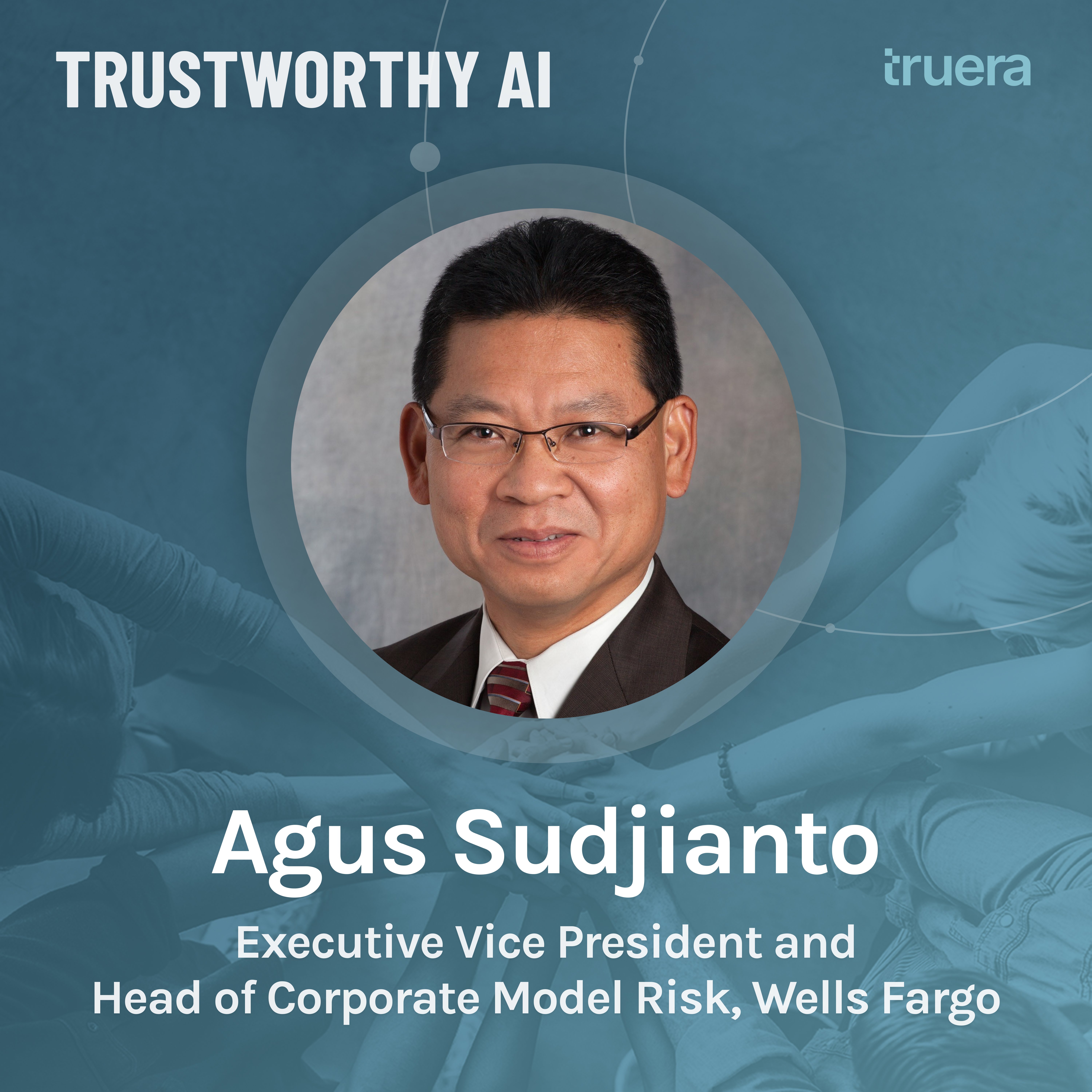 Trustworthy AI Podcast - Agus Sudjianto